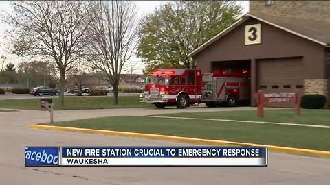 New fire station will be critical to Waukesha FD's response times