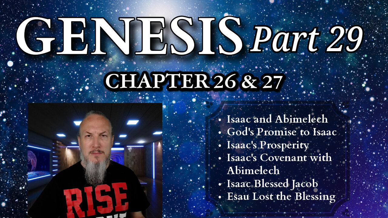 Genesis Series - Part 29 - Isaac, Jacob and Esau