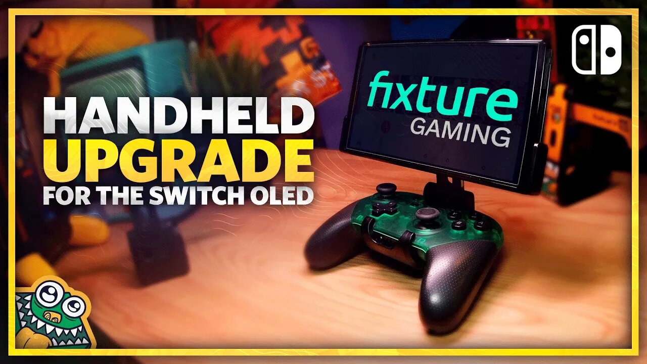 Fixture S2 - Upgrade Handheld Mode now on the Nintendo Switch OLED!