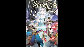 So I’m a Spider, So What, Vol. 12