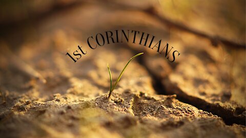 2 Introduction to 1 Corinthians Pt. 2