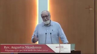 Sem medo dos adversários — Augustus Nicodemus