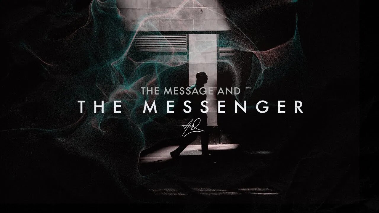 The Message and the Messenger