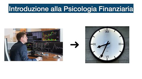 Introduzione alla Psicologia Finanziaria