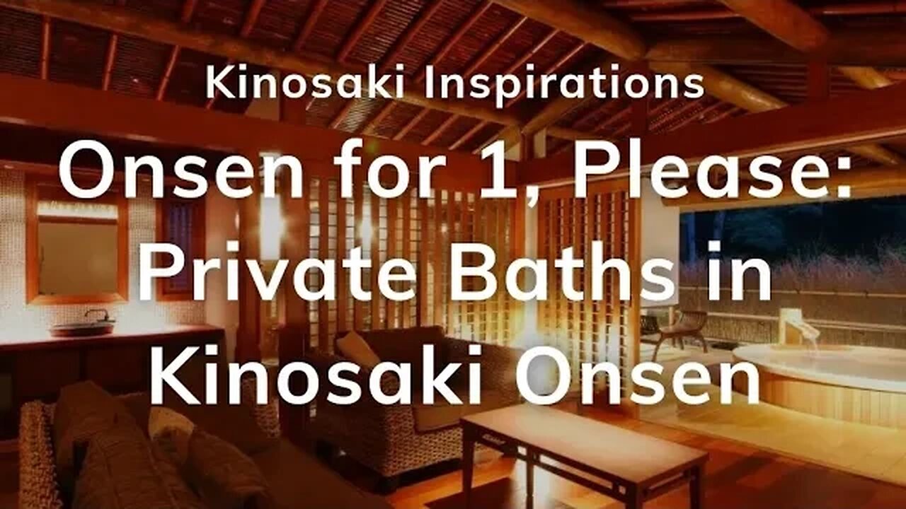 KINOSAKI ONSENS NO 1 PRIVATE BATH IN KINOSAKI ONSENS JAPAN -- FRANSISCA OFFICIAL