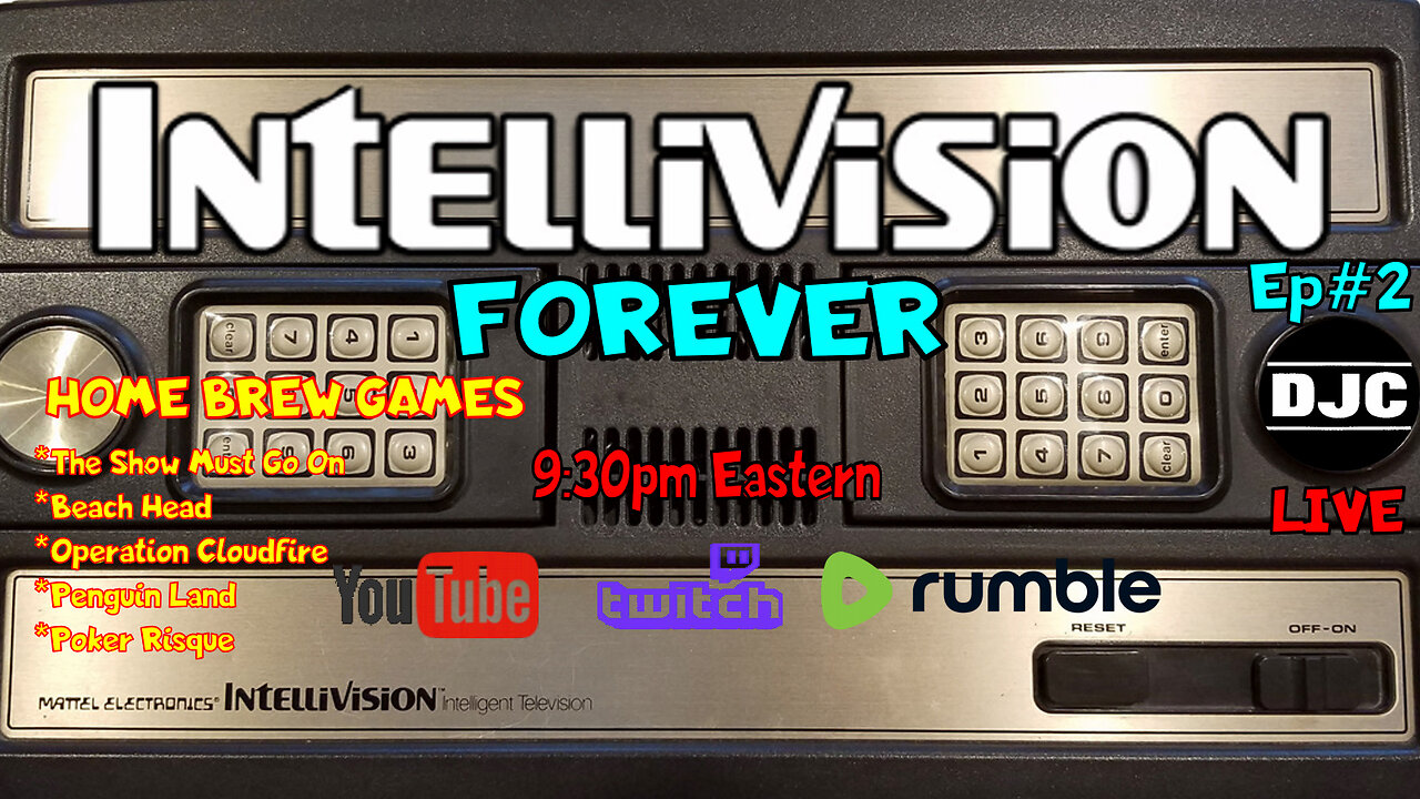 INTELLIVISION FOREVER - The Ultimate Intellivision Live Gaming Stream EP#2 -Live at 9:30pm EST