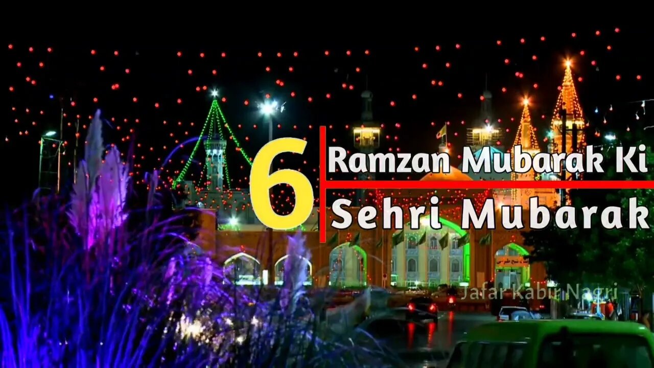 6th Sehri Mubarak / Ramzan ki chatvi Sehri Mubarak / 6vi Sehri Mubarak / Ramzan Sehri Whatsap Status