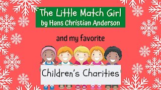 Day 11: The Little Match Girl and my favorite children’s charities