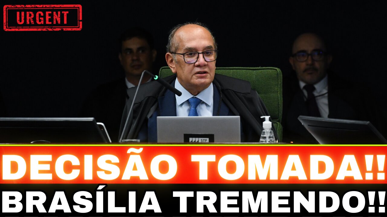 BOMBA!! GILMAR MENDES TOMA DECISÃO!! CONGRESSO EM ALERTA!! TENSÃO TOTAL....