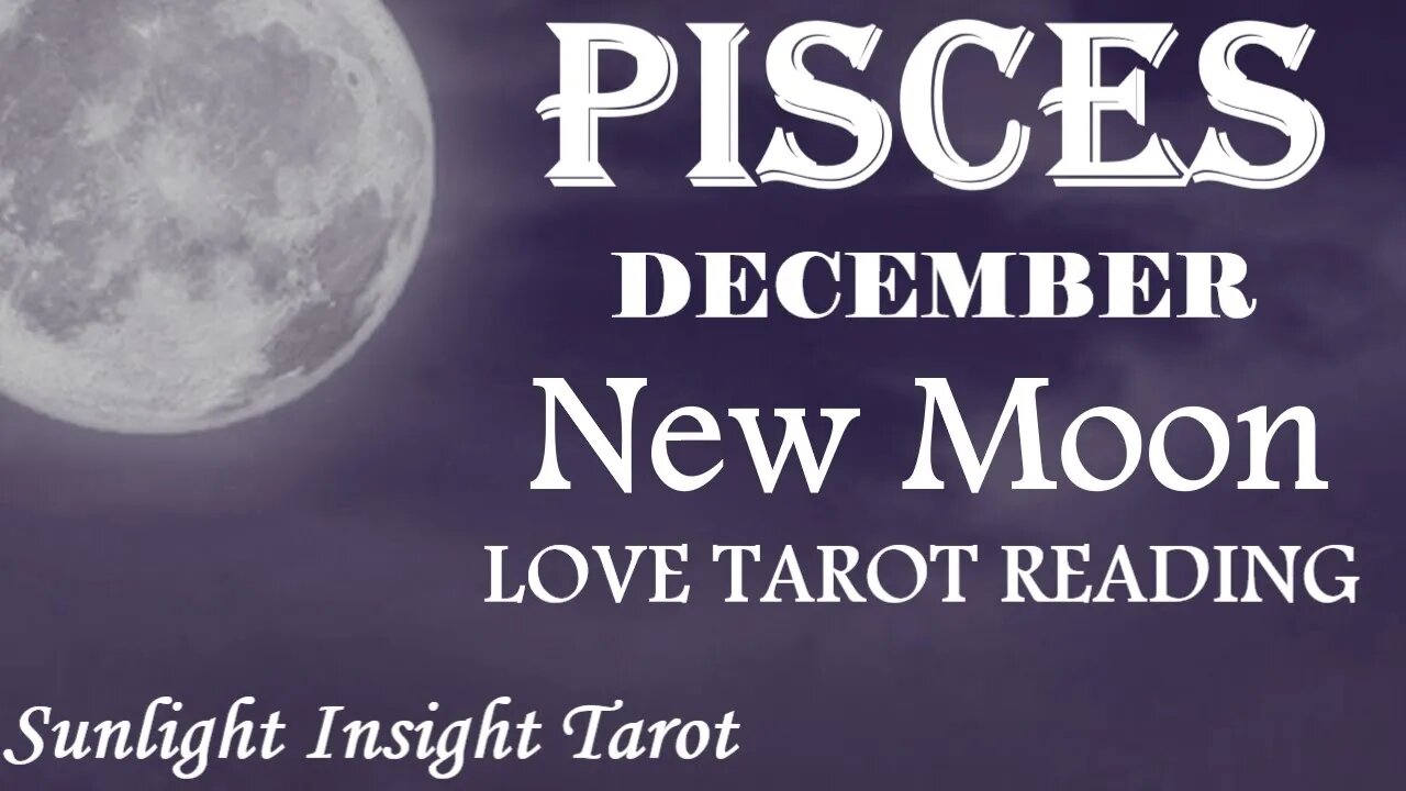 PISCES🙂❤️When You See Them Face To Face Everything Changes!🙂❤️ December 2022 New Moon🌚in♑