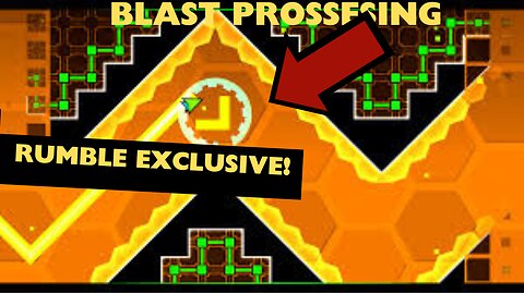 *RUMBLE EXCLUSIVE* Geometry Dash - Blast Processing (Practice Mode)