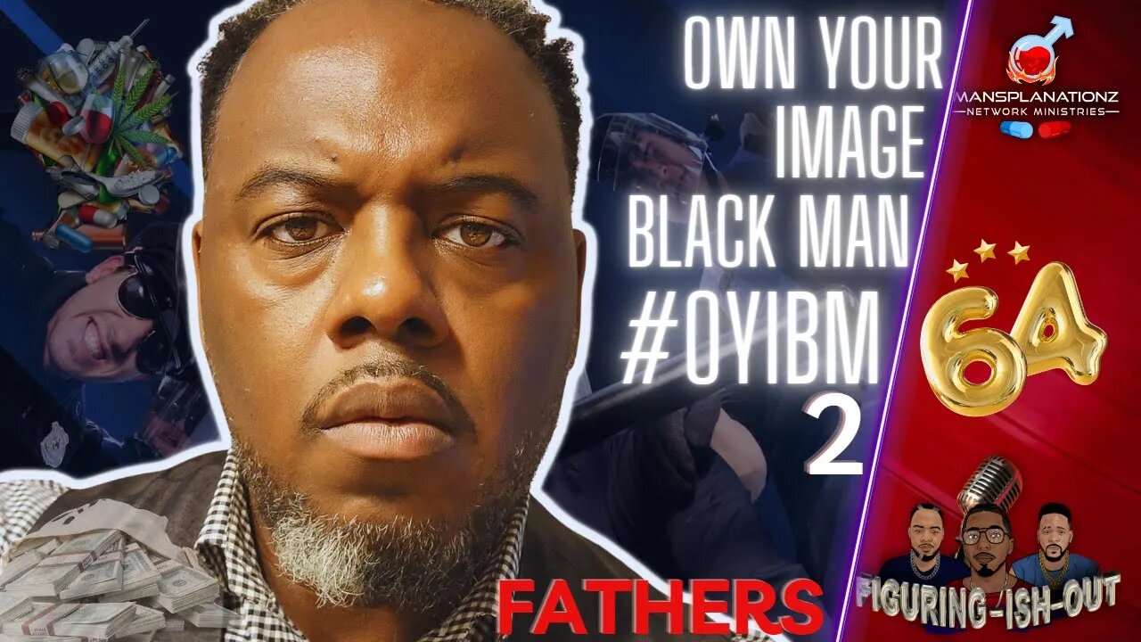 Is it a Myth of the absent Black Father? | Own Your Image Black Man #oyibm