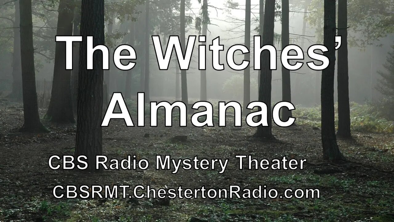 The Witches Almanac - CBS Radio Mystery Theater