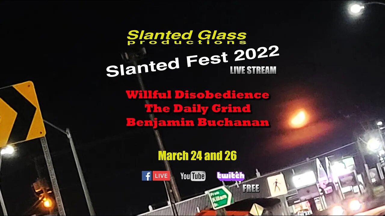 Slanted Fest 2022 / Willful Disobedience / Benjamin Buchanan