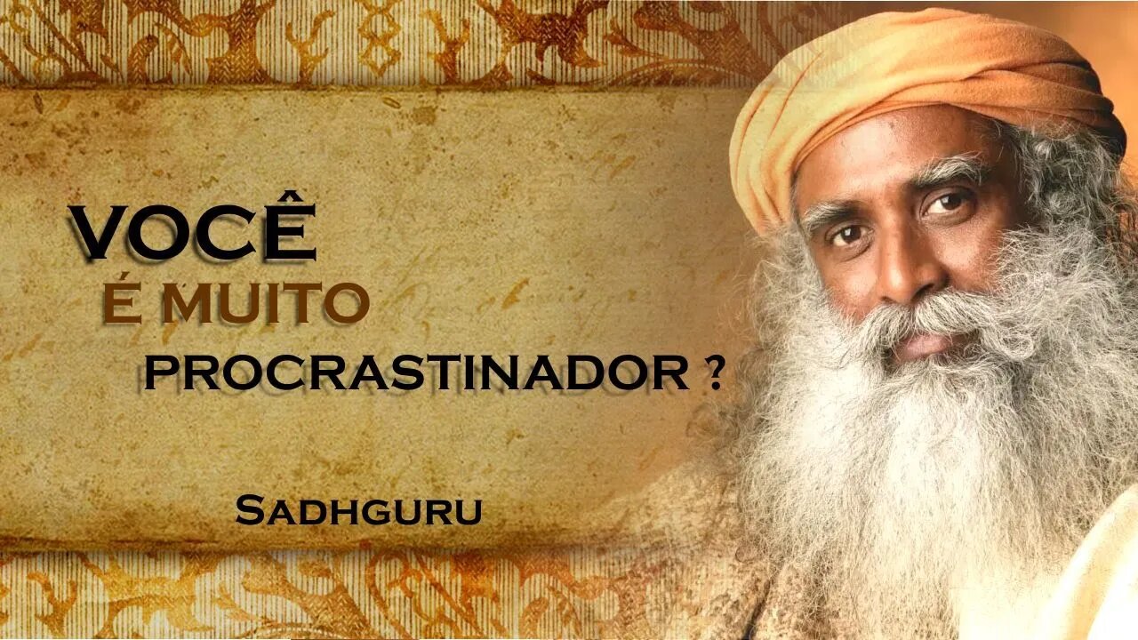 PORQUE ESTAMOS TÃO ACOMODADOS, SADHGURU DUBLADO