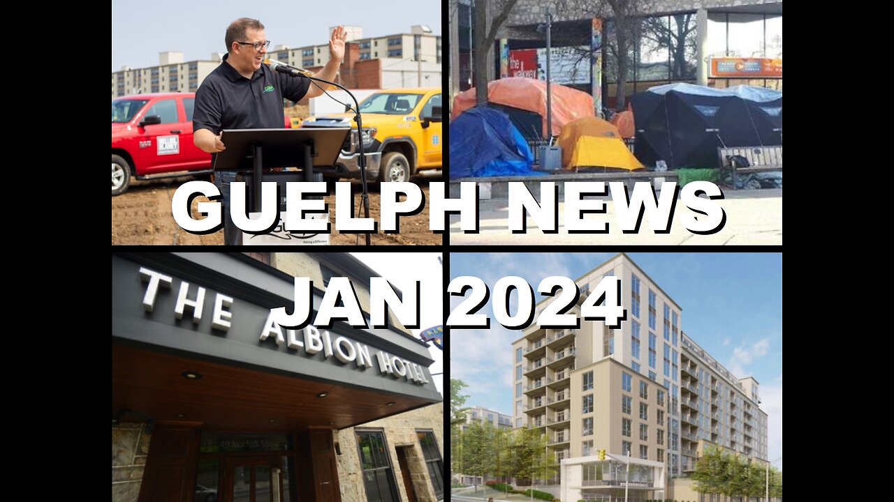 Guelphissauga News: New Year's Tax & Homeless, Mayor Complains about Tent City Tourists | Jan 2024