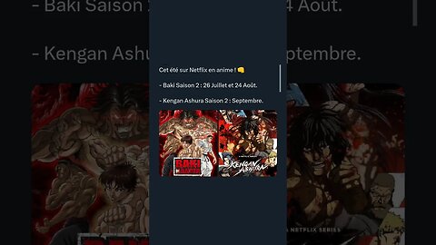 👊- Baki Saison 2 : 26 Juillet et 24 Août.- Kengan Ashura Saison 2 : Septembre