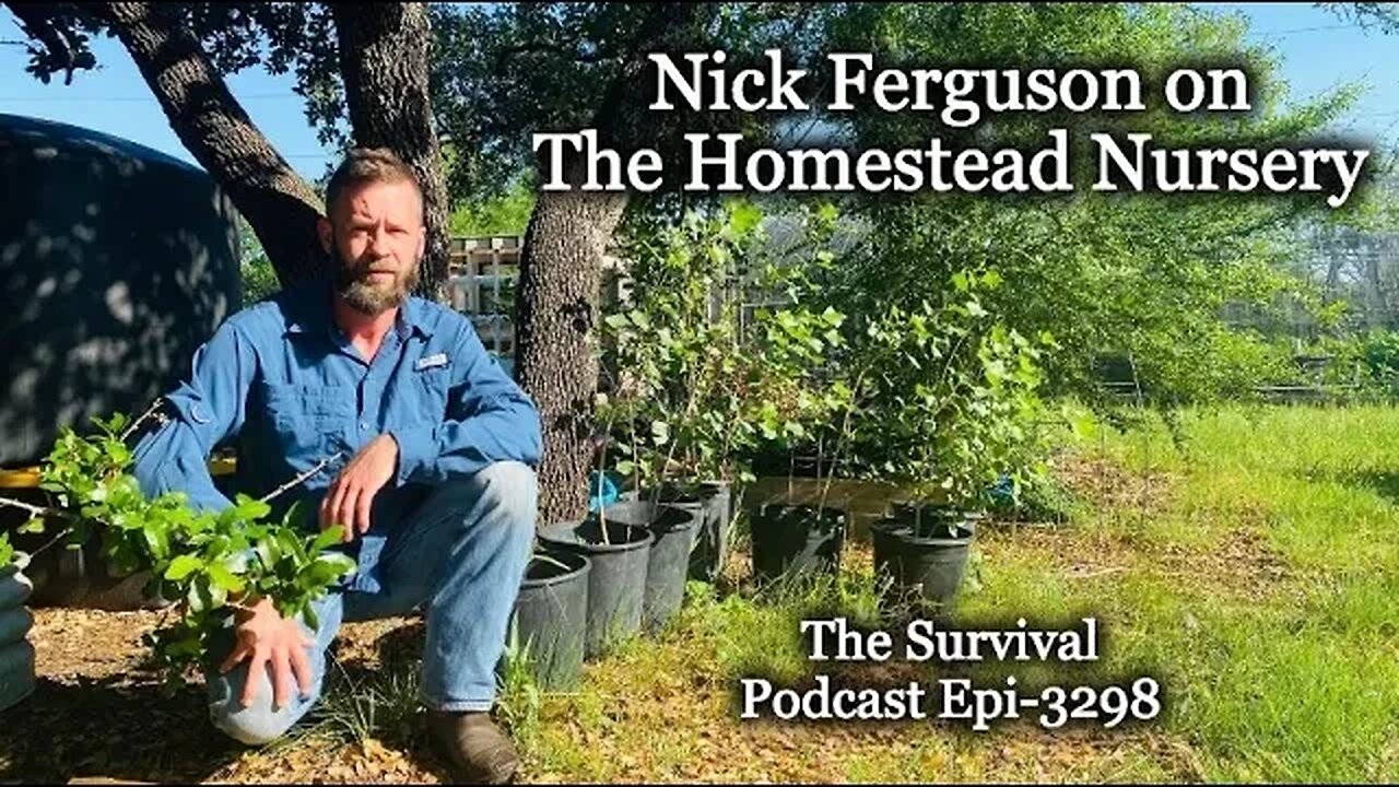 Nick Ferguson on The Homestead Nursery - Episode-3298