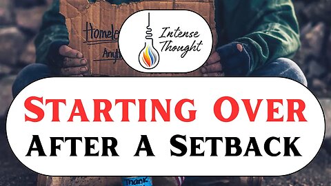 Starting Over after a Loss or Setback