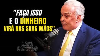Desbloqueie a RIQUEZA que está Dentro de Você I LEI DA ATRAÇÃO I DÍZIMO PESSOAL - Lair Ribeiro
