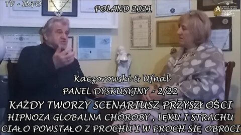 HIPNOZA GLOBALNA CHOROBY, LĘKU, STRACHU, WOJEN - KAŻDY TWORZY SCENARIUSZ PRZYSZŁOŚCI /2022 ©TV INFO