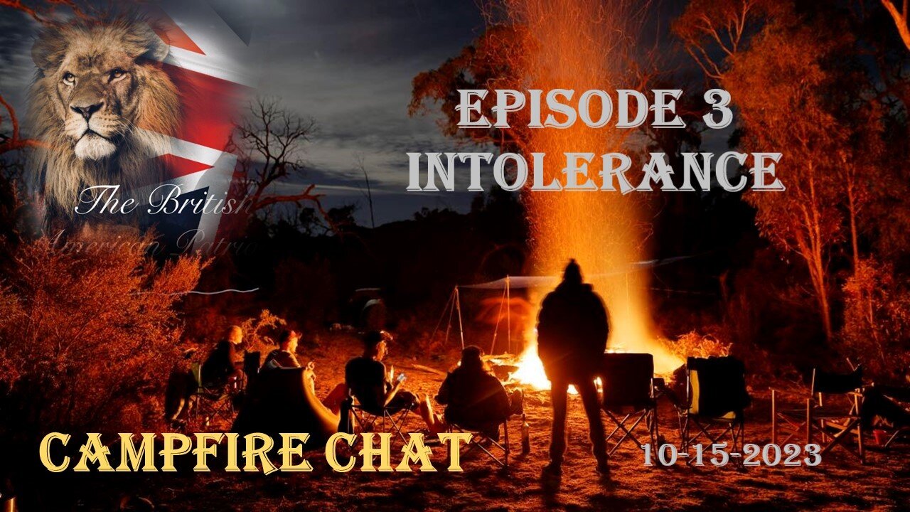 Episode 3 - Intolerance