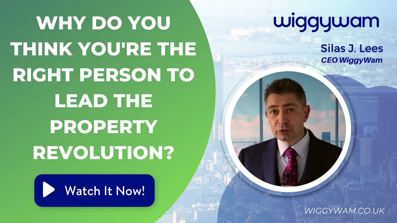 Why do you think you're the right person to lead the property revolution?