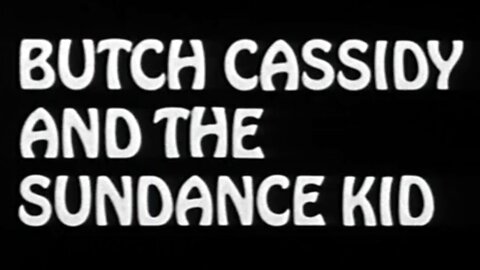 Butch Cassidy And The Sundance Kid (1969) ~ Full Movie ~