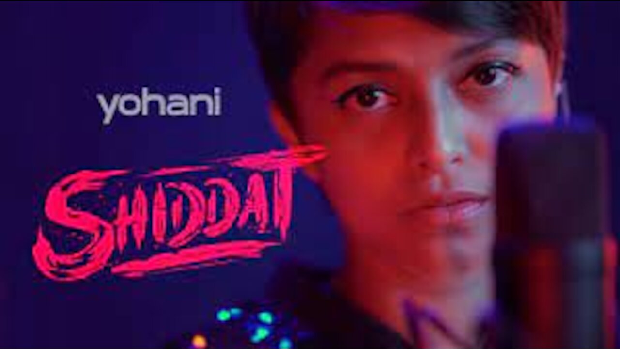 Yohani - Shiddat Title Track (Official Female Version) | Manan Bhardwaj