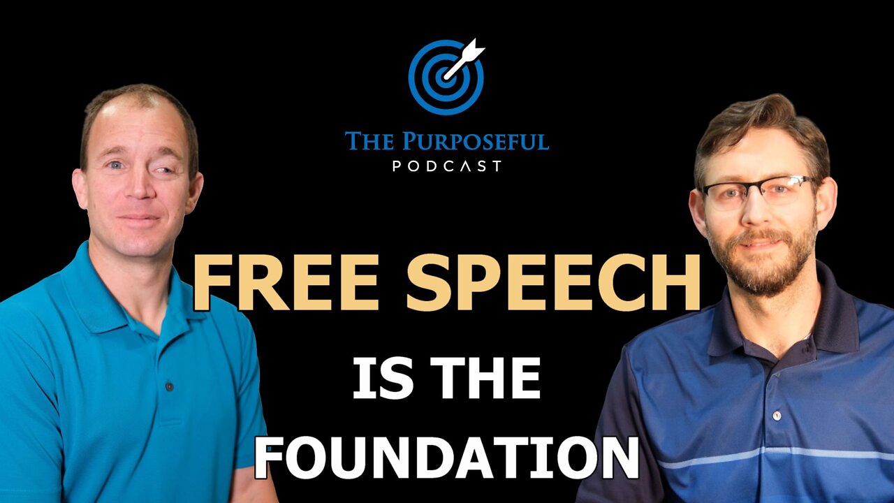 Episode 29 - Free Speech is the Foundation