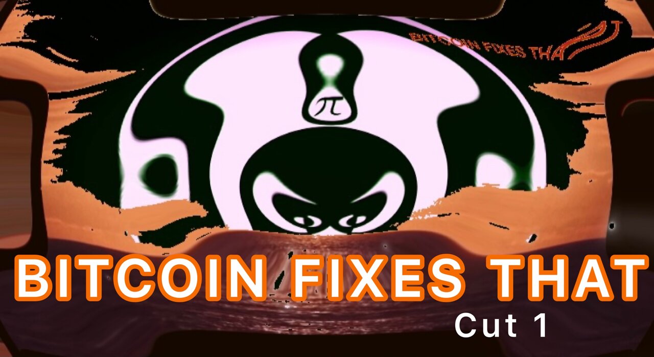 Bitcoin Fixes That: Cut 1