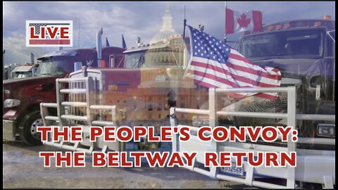 🔥 MARCH 6, 2022 LIVE TODAY 🔥 THE CONVOY DAY 12: THE BELTWAY TALK