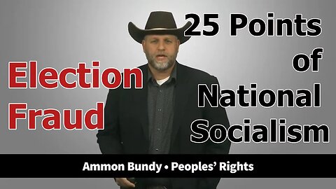 PEOPLES' RIGHTS - Election Fraud Uncovered, Socialism, Communism, & Nationalism - Ammon Bundy