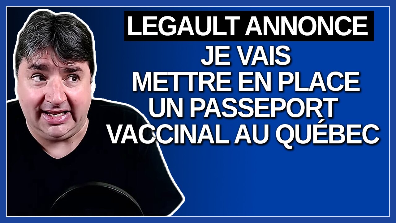 Legault annonce qu'il va mettre en place un passeport vaccinal au Québec.