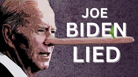 Joe Biden Lied