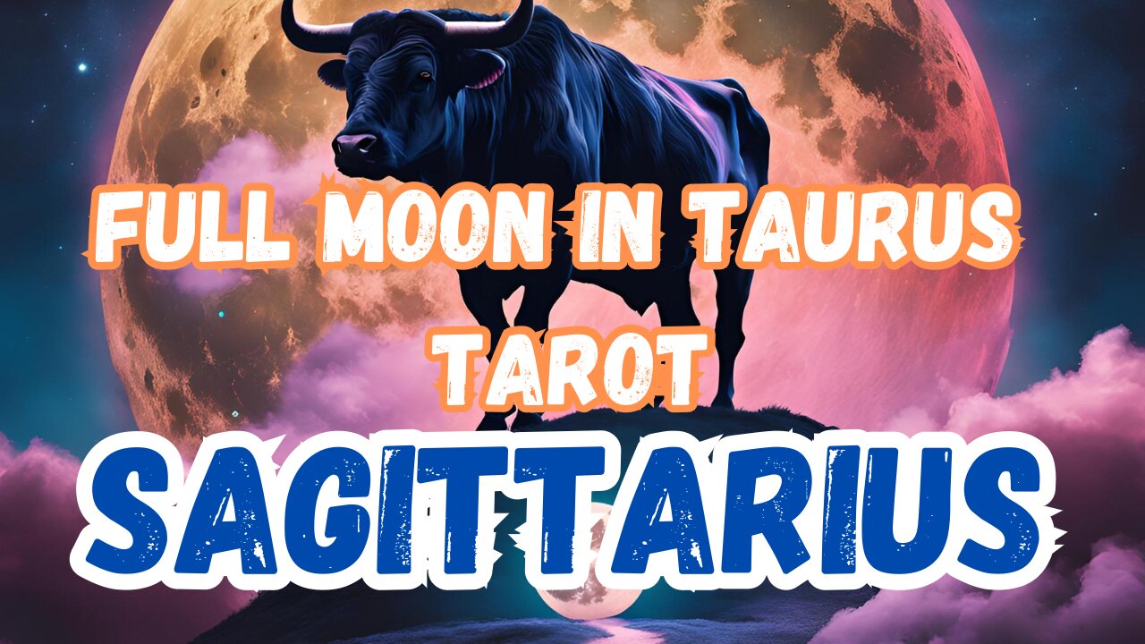 Sagittarius ♐️- Full Moon in Taurus Tarot reading extract #sagittarius #tarot #tarotary