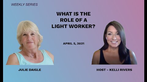 What is The Role of a Light Worker?