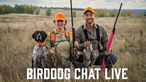Sharptails and Prairie Chickens in South Dakota - Bird Dog Chat with Ethan and Kat