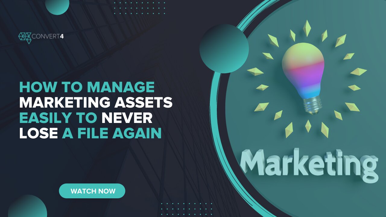 How to Manage Marketing Assets Easily to Never Lose a File Again