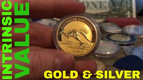 Defining The Intrinsic Value Of Gold & Silver