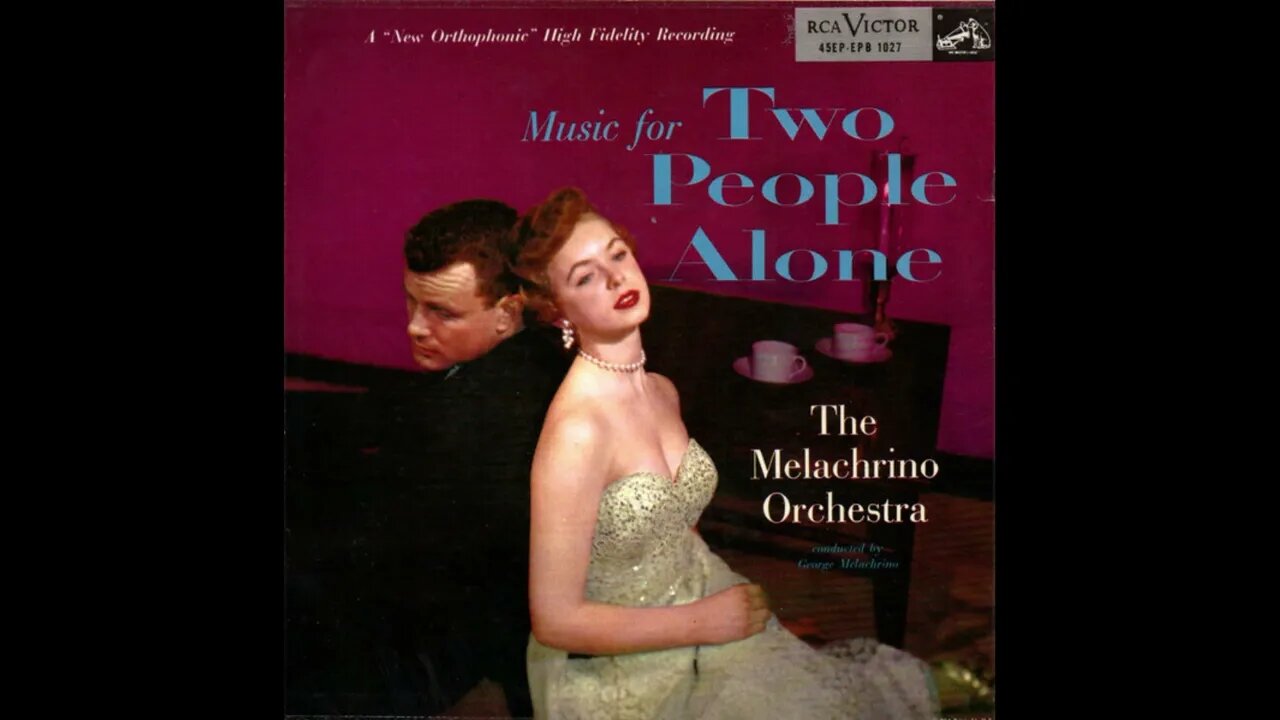 The Melachrino Orchestra – Music For Two People Alone