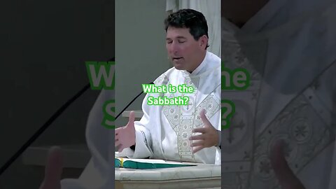 What is the Sabbath? #shorts #shortsvideo #catholic #homily #frmikeoconnor #frmikeschmidt