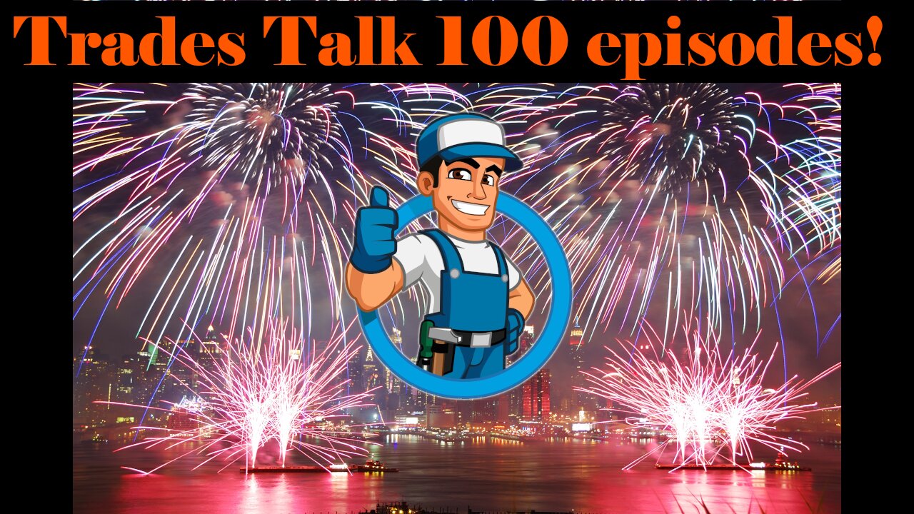 Trades Talk 100 episode celebration.