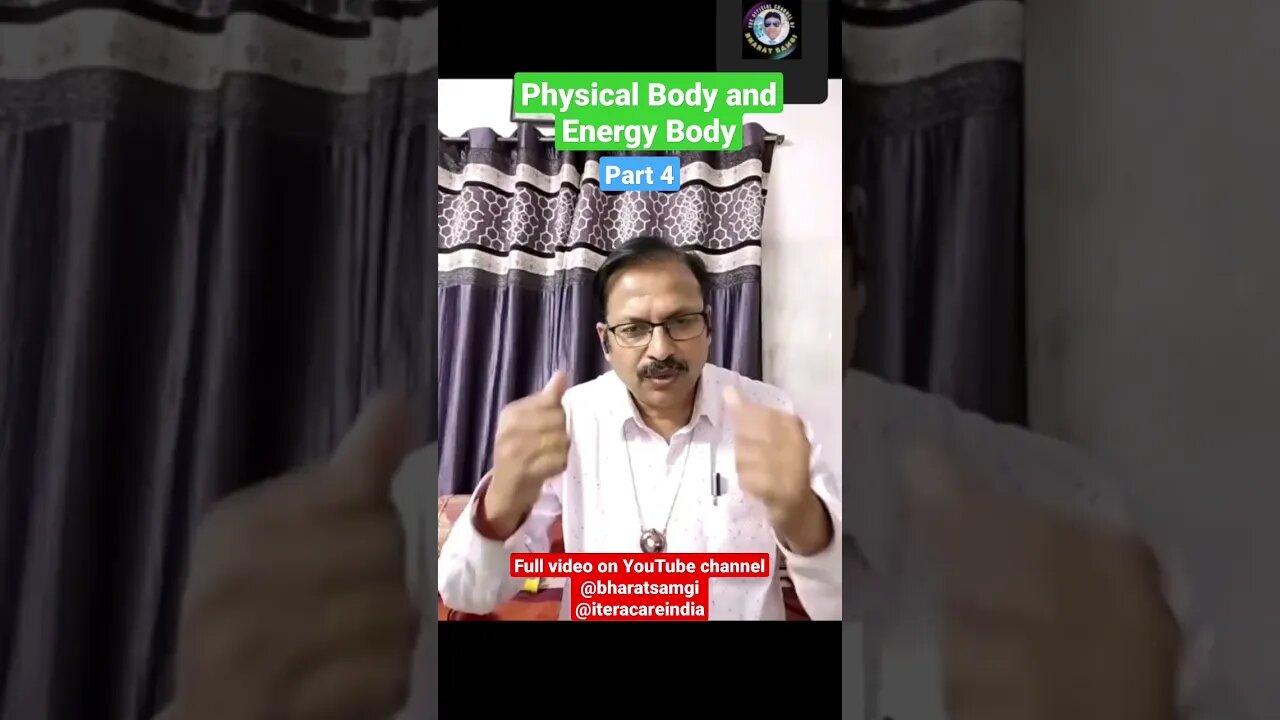 Physical Body and Energy Body | Part 4 #shorts #reels #bharatsamgi #iteracare #iteracareindia