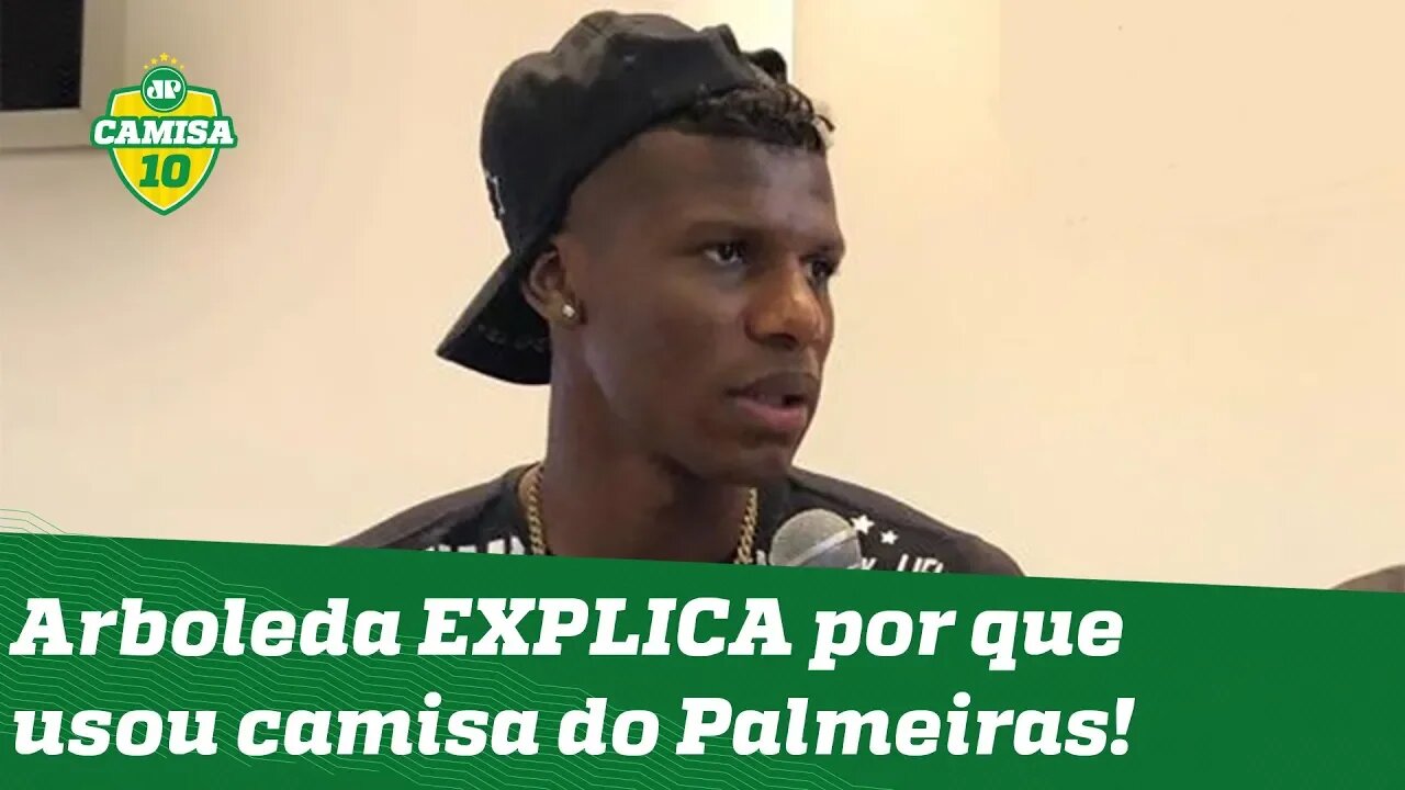 OLHA o que Arboleda falou sobre ter vestido a camisa do Palmeiras!