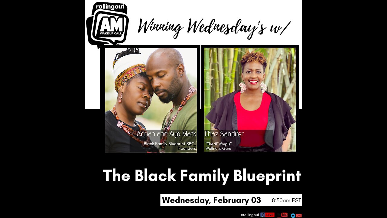 Adrian and Ayo Mack discuss the 'Black Family Blueprint'