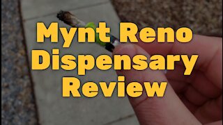 Mynt Reno Dispensary Review: One of Nevada’s Worst?