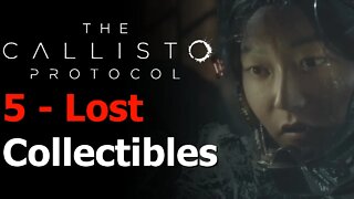 The Callisto Protocol - Chapter 5 - Lost Collectibles