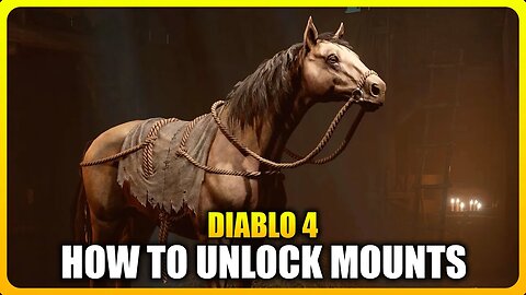 How to unlock Horse Mounts in Diablo 4