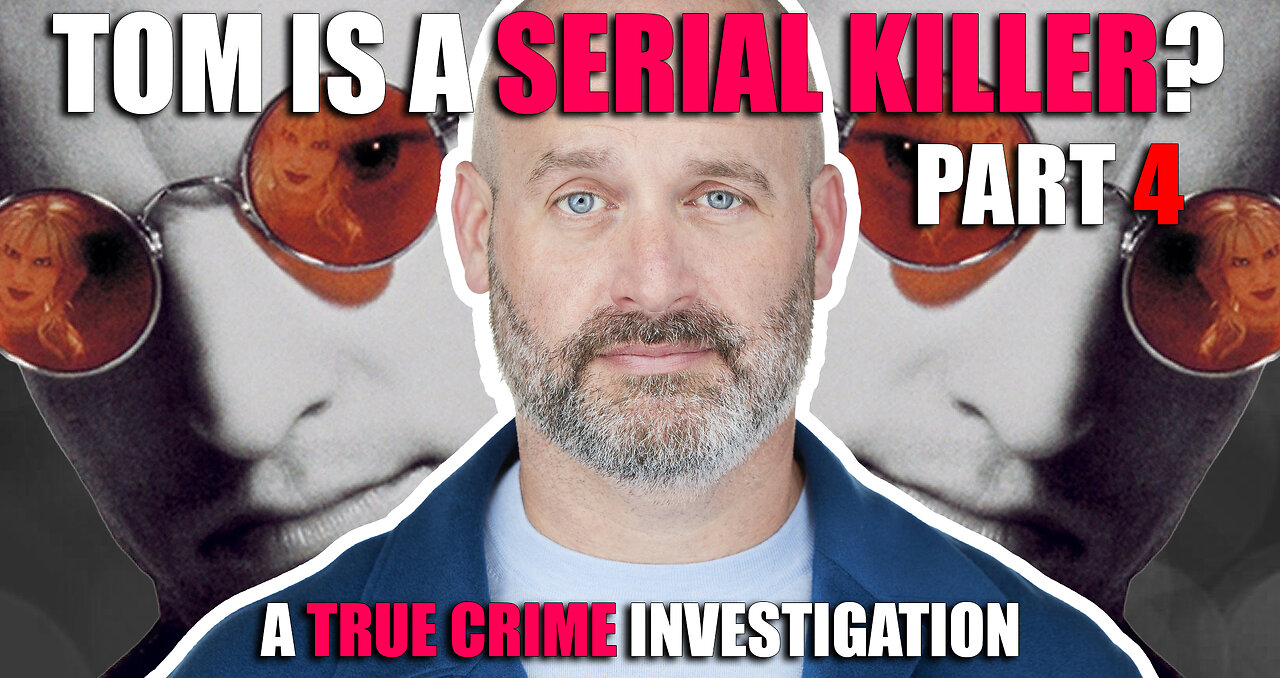 Part 4: Is Tom Segura a Serial Killer?